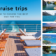 Devon alexis travel blog travel blogger cruise trip cruise ship summer vacation how to choose the right cruise trip for you