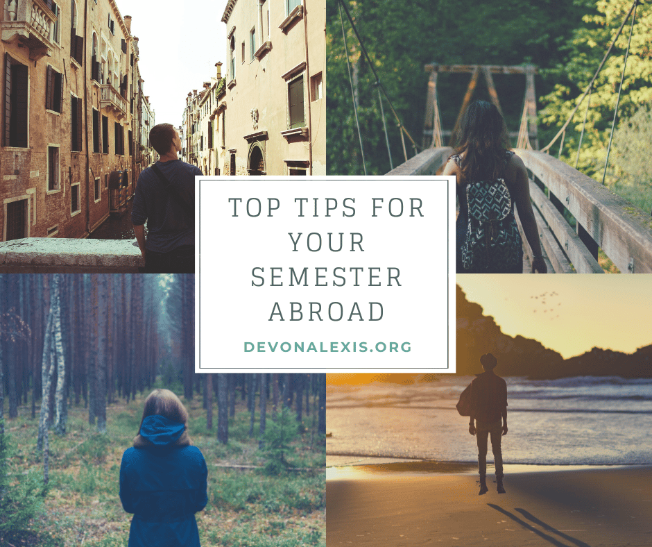 top 4 study abroad tips Devon alexis travel blog travel blogger unique travel travel tips travel guide travel deals vacation deals road rip train travel explore the world holiday journey destination wanderlust adventure getaway cruise package deals budget travel vacation planning travel planner travel essentials packing travel more travel now