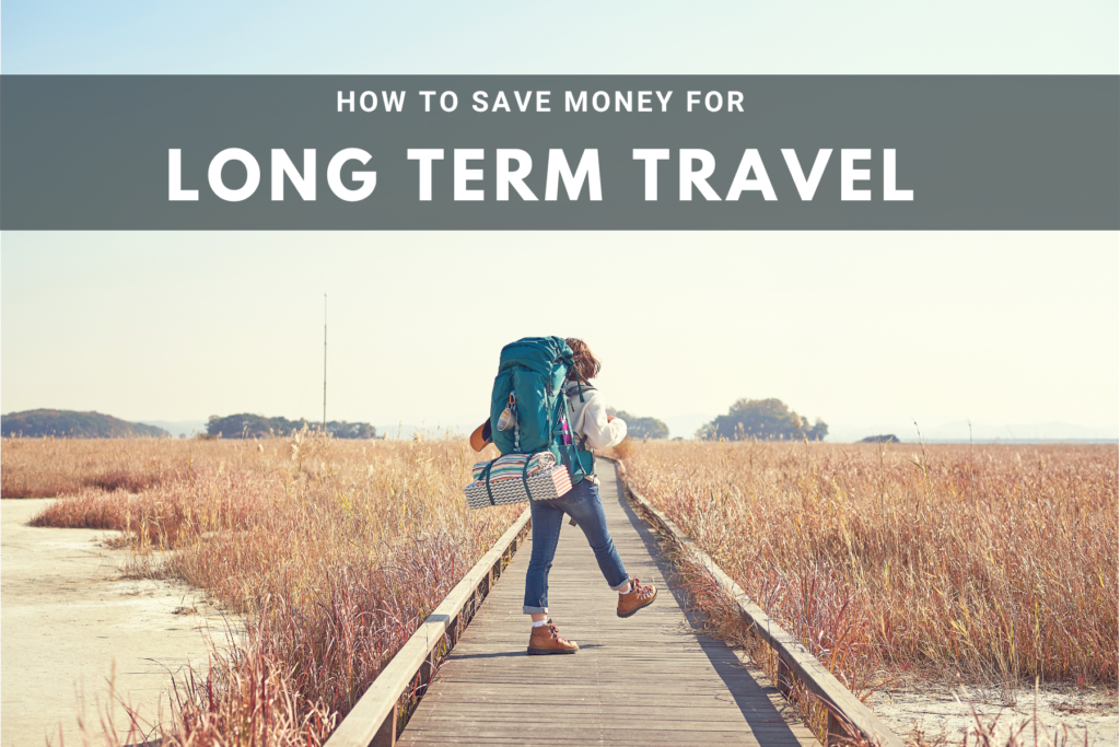 Devon Alexis how to save money during long term travel