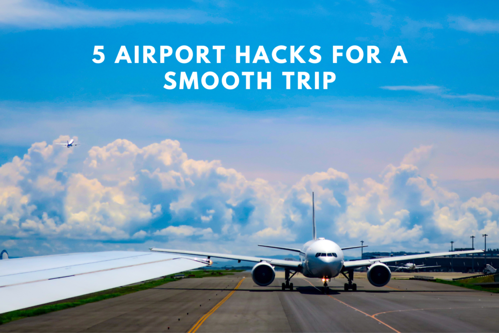 devon alexis 5 airport hacks for a smooth trip travel blogger