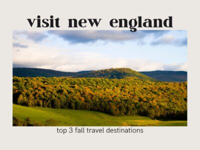 top 3 new england fall travel destinations