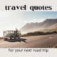 road trip travel quotes